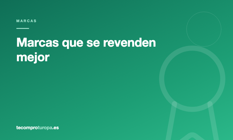 Marcas que se revenden mejor