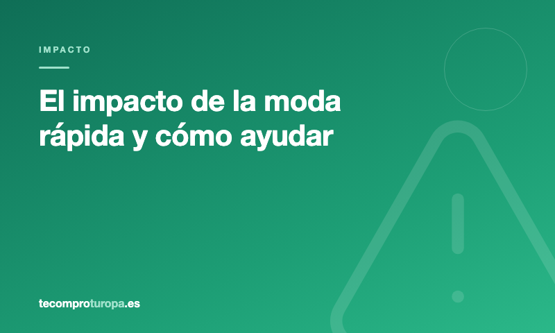 El impacto de la moda rápida